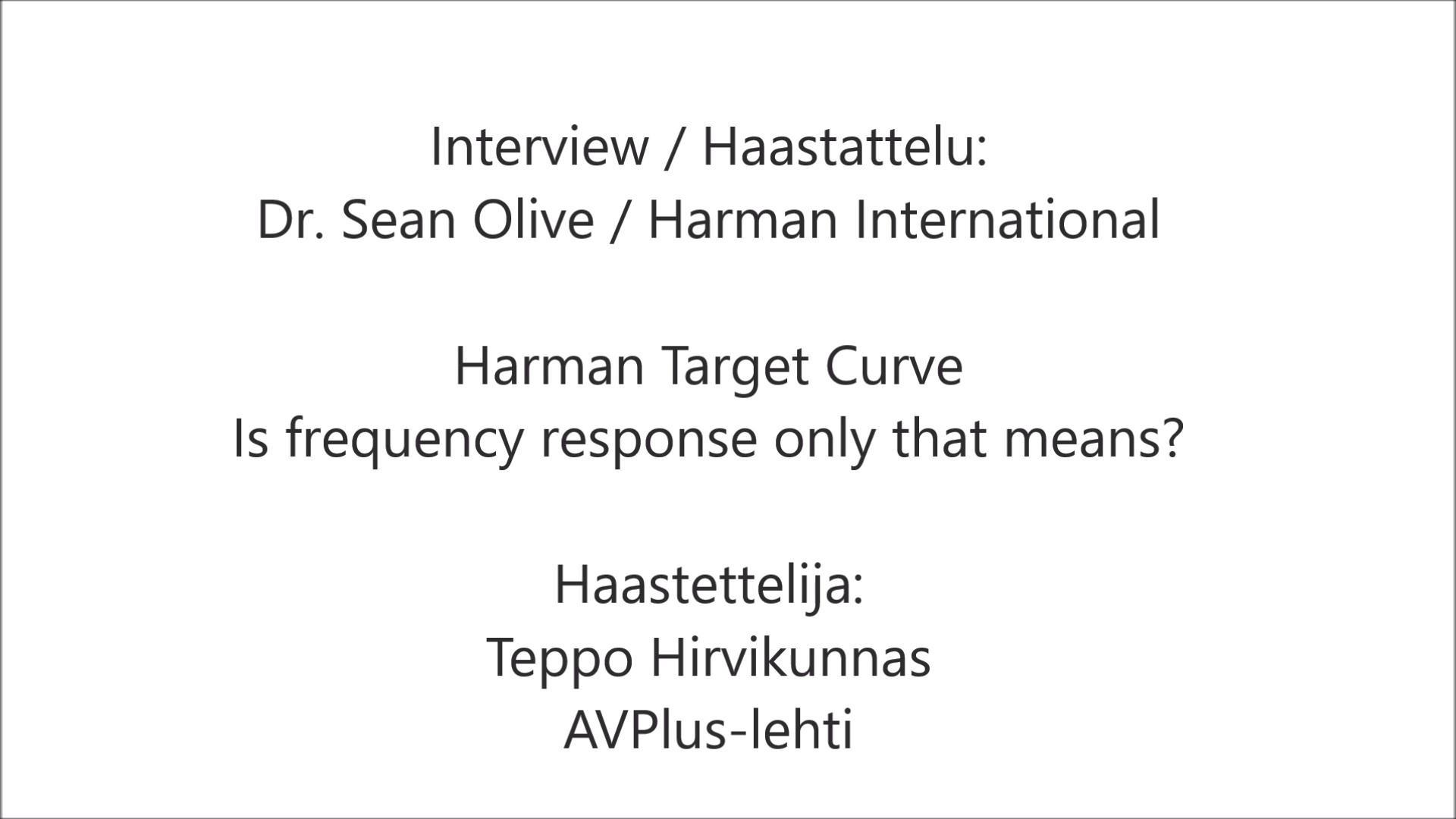 Haastattelussa Dr. Sean Olive – Mies Harman Curve-vasteen eli kuulokkeiden ”optimaalisen” toistovasteen takana